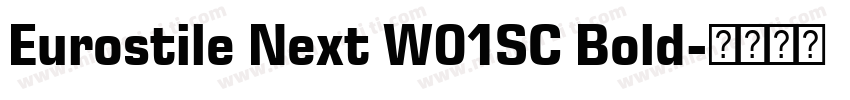 Eurostile Next W01SC Bold字体转换